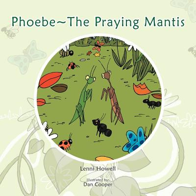 Libro Phoebe The Praying Mantis - Howell, Lenni