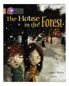 House In The Forest,the- Band 12 - Big Cat Kel Ediciones 