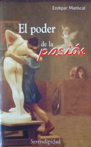 El Poder De La Pasión - Enrique Mariscal