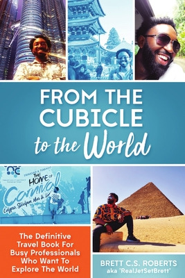 Libro From The Cubicle To The World: The Definitive Trave...