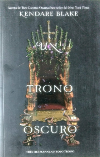 Un Trono Oscuro - Novela De Kendare Blake En Español