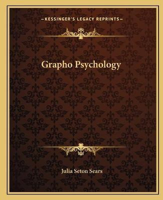Libro Grapho Psychology - Julia Seton Sears