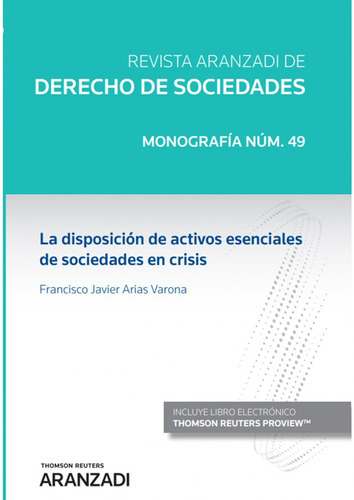 La Disposición De Activos Esenciales De Sociedades En Crisis