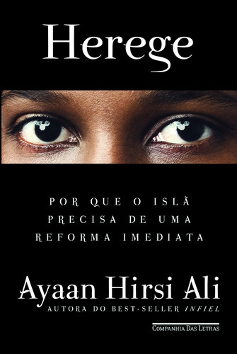 Herege: Herege, De Ali, Ayaan Hirsi. Editora Companhia Das Letras, Capa Mole, Edição 1 Em Português