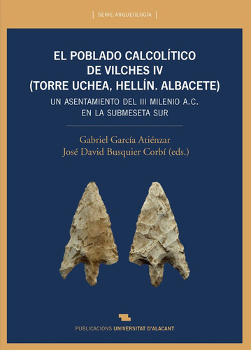 Libro El Poblado Calcolã­tico Del Vilches Iv (torre Uchea...