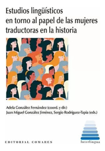 Estudios Lingüísticos Mujeres Traductoras  Historia -   - *