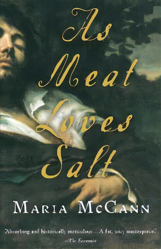 As Meat Loves Salt, De Maria Mccann. Editorial Mariner Books, Tapa Blanda En Inglés