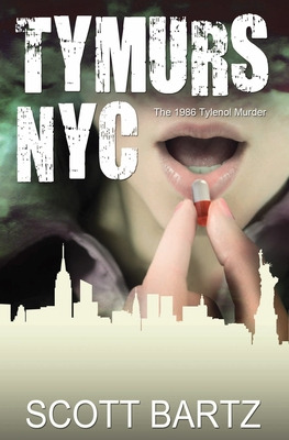 Libro Tymurs Nyc: The 1986 Tylenol Murder (tymurs, Book 3...