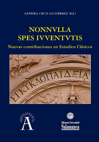 Nonnvlla Spes Ivventvtis: Nuevas Contribuciones En Estudi...