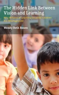 The Hidden Link Between Vision And Learning - Wendy Beth ...