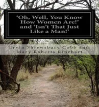 Comprar Libro 'oh, Well, You Know How Women Are!' And 'isn't That...