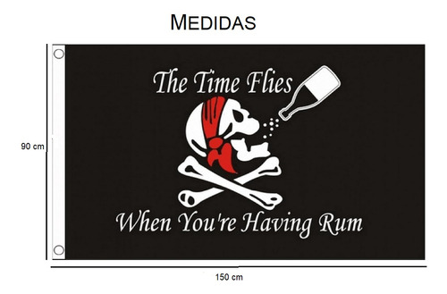 Bandera The Pirate Time Flies When You Have Rum 1.5 X 0.9 M Pirata