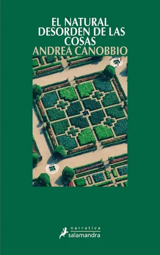 Libro El Natural Desorden De Las Cosas. Andrea Canobbio. Cuotas sin