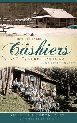 Libro Historic Tales Of Cashiers, North Carolina - Nardy,...