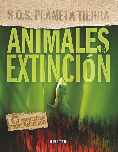 ANIMALES EN EXTINCION, de Parker, Steve. Editorial Susaeta, tapa dura en español