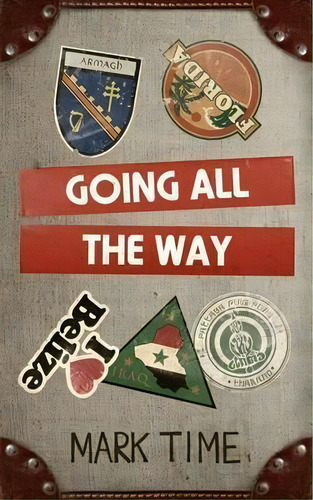 Going All The Way: Book 2, De Mark Time. Editorial Smashed Plate, Tapa Blanda En Inglés