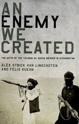 Libro An Enemy We Created : The Myth Of The Taliban-al Qa...