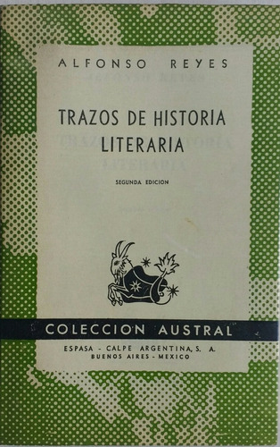 Trazos De Historia Literaria - Alfonso Reyes - Crítica 1951