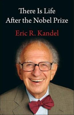 Libro There Is Life After The Nobel Prize - Eric Kandel