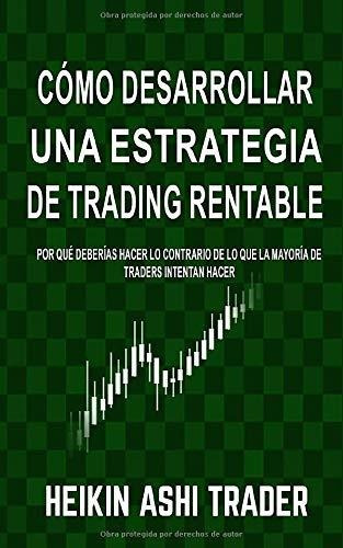 Libro : Como Desarrollar Una Estrategia De Trading Rentable