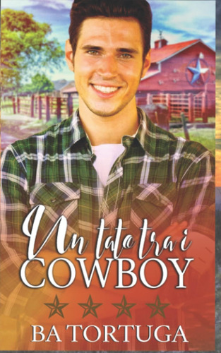 Libro: Un Tato Tra I Cowboy (italian Edition)