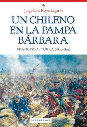 Libro Un Chileno En La Pampa Barbara De Jorge Luis Rojas Lag