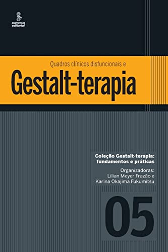 Libro Quadros Clinicos Disfuncionais E Gestalt-terapia - Vol