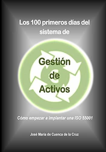 Libro : Los 100 Primeros Dias Del Sistema De Gestion De...