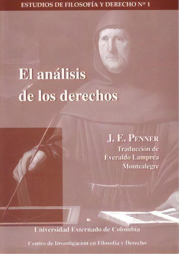 El Análisis De Los Derechos, De J. E. Penner. Serie 9586166027, Vol. 1. Editorial U. Externado De Colombia, Tapa Blanda, Edición 2002 En Español, 2002