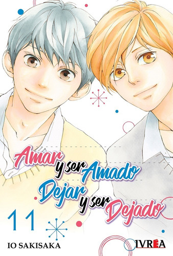 Amar Y Ser Amado Dejar Y Ser Dejado 11 - Io Sakisaka