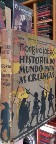 Histórias Do Mundo Para Crianças - Monteiro Lobato - 1934