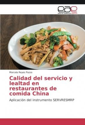 Libro Calidad Del Servicio Y Lealtad En Restaurantes De C...