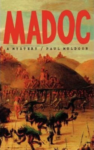 Madoc, De Paul Muldoon. Editorial Farrar Strauss Giroux 3pl, Tapa Blanda En Inglés