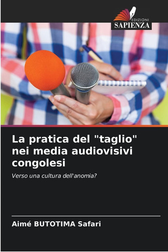 Libro: La Pratica Del  Taglio  Nei Media Audiovisivi Congole