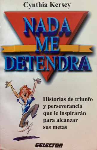 Nada Me Detendrá - Cynthia Kersey