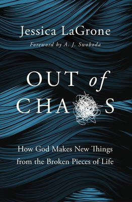 Libro Out Of Chaos: How God Makes New Things From The Bro...