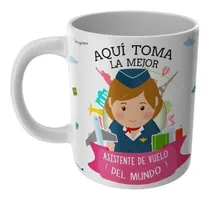 Comprar Taza Aqui Toma La Mejor Aeromoza Tazas Profesiones
