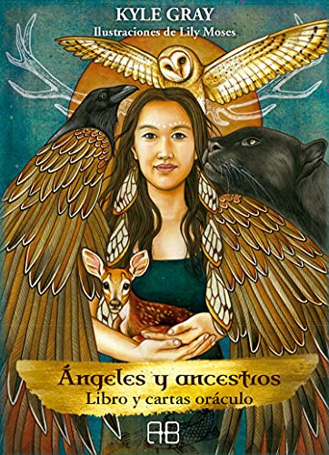 Libro Ángeles Y Ancestros: Libro Y Cartas Oráculo De Kyle Gr