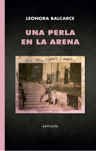 Una Perla En La Arena - Leonora Balcarce