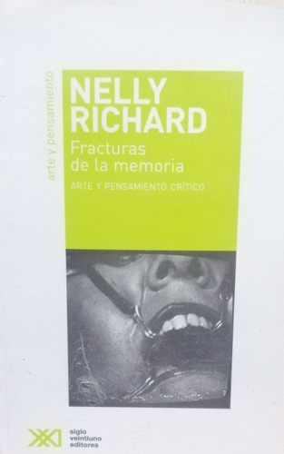 Fracturas De La Memoria Nelly Richard