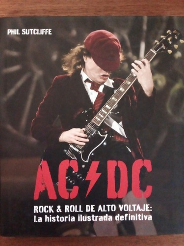 Ac Dc Rock And Roll De Alto Voltaje Phil Sutcliffe