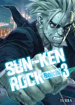 Comprar SUN-KEN-ROCK 03, de Boichi. Sun-Ken-Rock, vol. 3. Editorial Ivrea, tapa blanda en español, 2022