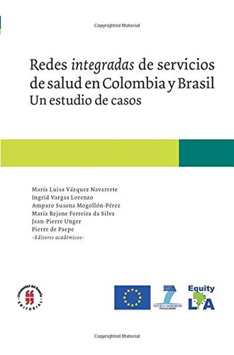 Redes Integradas De Servicios De Salud En Colombia Y Brasil: