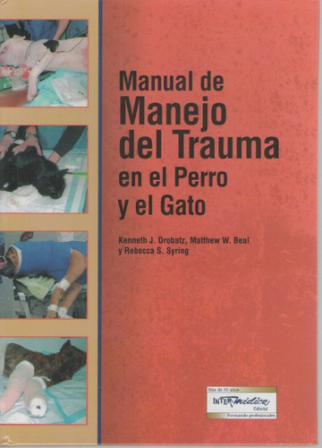 Manual De Manejo Del Trauma En El Perro Y El Gato