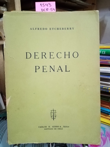 Derecho Penal. 4 Tomos // Etcheberry, Alfredo