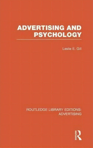 Advertising And Psychology, De Leslie Ernest Gill. Editorial Taylor Francis Ltd, Tapa Dura En Inglés