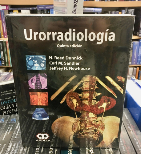 Urorradiología 5ta Ed., De N.reed Dunnick Y Otros., Vol. 1. Editorial Amolca, Tapa Dura En Español, 2015