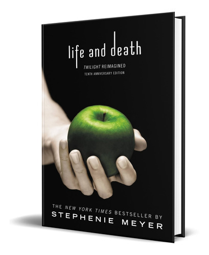 Life And Death, De Stephenie Meyer. Editorial Little Brown, Tapa Blanda En Inglés, 2016