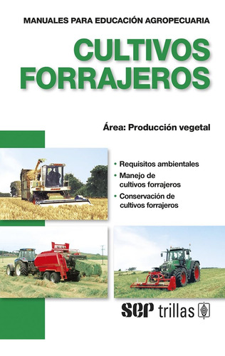 Libro: Cultivos Forrajeros Forage Crops: Area: Produccion Ve