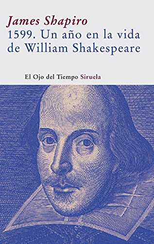 Libro 1599. Un Año En La Vida De William Shakespeare De Shap